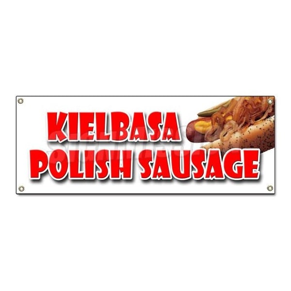 Signmission KIELBASA POLISH SAUSAGE BANNER SIGN grilled polski homemade sandwich B-Kielbasa Polish Sausage - main